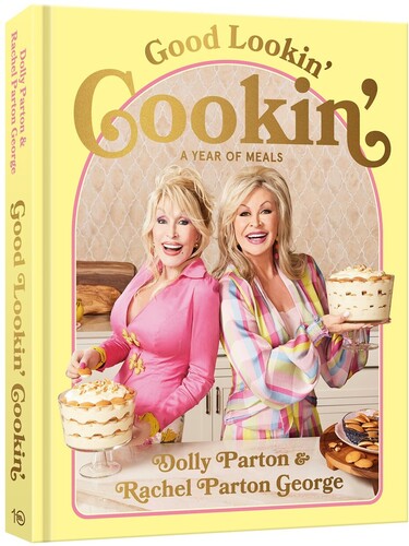 Good Lookin' Cookin': A Year of Meals (Dolly Parton)