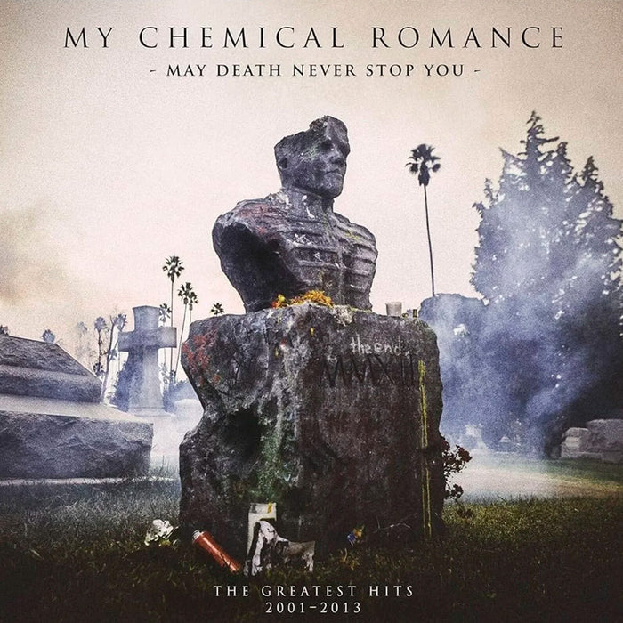 My Chemical Romance May Death Never Stop You: The Greatest Hits 2001-2013
